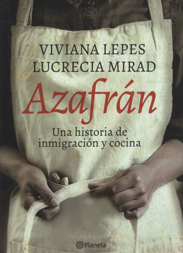 Azafrán - Historia De Inmigración Y Cocina