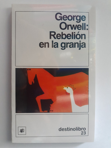 Rebeliòn En La Granja. Autor: George Orwell. Libro Fìsico
