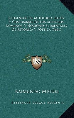 Libro Elementos De Mitologia, Ritos Y Costumbres De Los A...