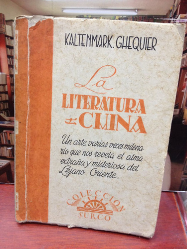 La Literatura China - Kaltenmark Ghequier - Ed Surco