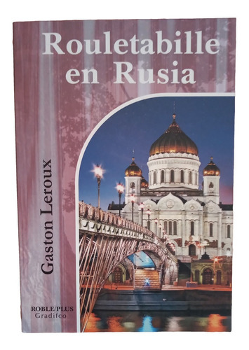 Rouletabille En Rusia - Gaston Leroux - Libro