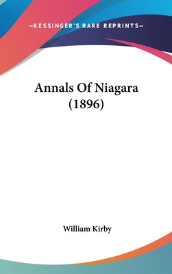 Libro Annals Of Niagara (1896) - Kirby, William