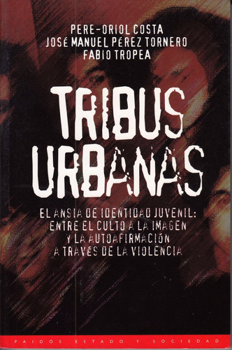 Tribus Urbanas Punks Hippies Skinheads Mods Rock Paidos 1996