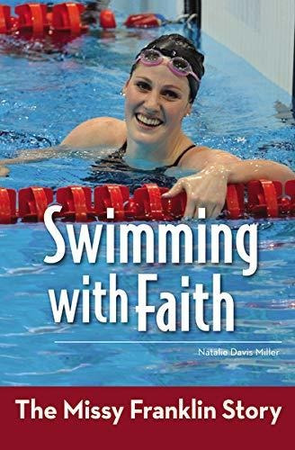 Libro Swimming With Faith: The Missy Franklin Story Nuevo