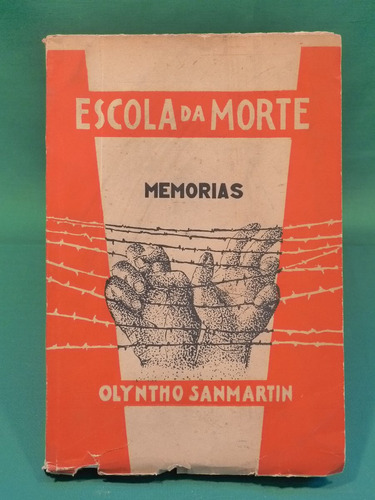 Sanmartin, O. Escola Da Morte. 1957.dedicatoria Del Autor.