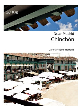 Libro Chinchon: Near Madrid - Megino, Carlos