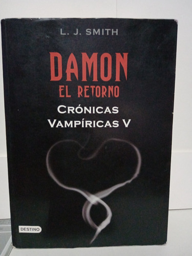 Crónicas Vampíricas V Damon, El Retorno /l.j. Smith (Usado)