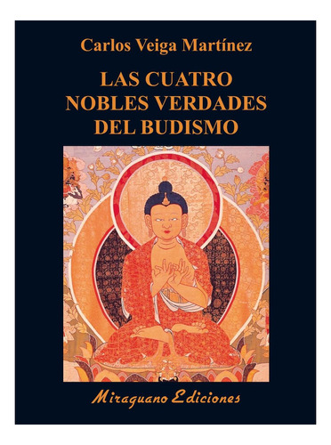 Las Cuatro Nobles Verdades Del Budismo