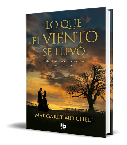 Libro Lo Que El Viento Se Llevó - Margaret M. [ Original ]