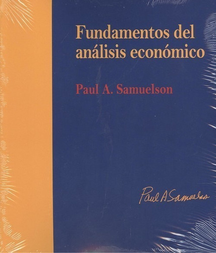 Libro Fundamentos Del Análisis Económico - Samuelson, Paul