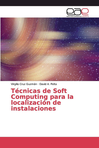 Libro: Técnicas De Soft Computing Para La Localización De In