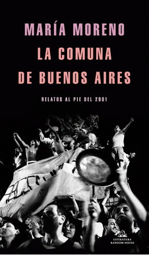 Libro La Comuna De Buenos Aires - Moreno, María