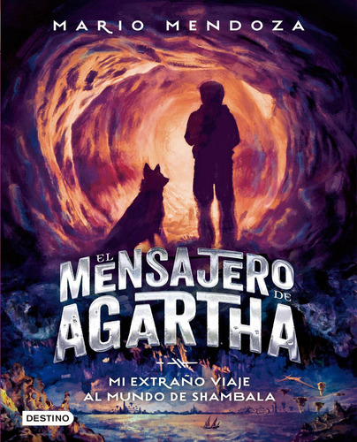 El Mensajero De Agartha 3 - Mario Mendoza