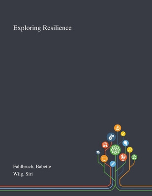 Libro Exploring Resilience - Fahlbruch, Babette