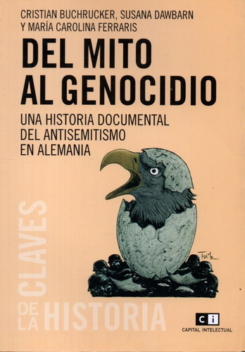 Libro: Del Mito Al Genocidio / Buchrucker, Dawbarn, Ferraris