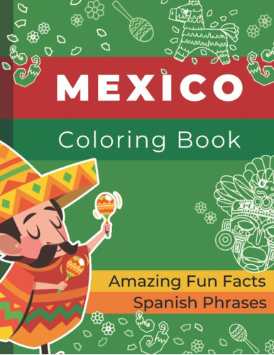 Libro: Libro De Colorear De México Para Niños Con Asombrosos