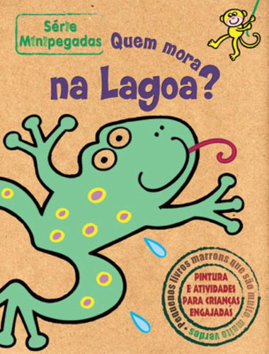 Quem mora na lagoa? : Minipegadas, de Zastras a. Editora Brasil Franchising Participações Ltda, capa mole em português, 2009