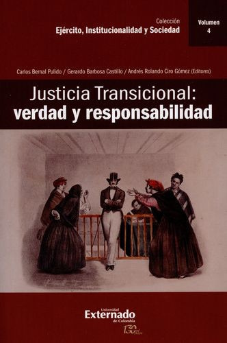 Libro Justicia Transicional: Verdad Y Responsabilidad. Vol.