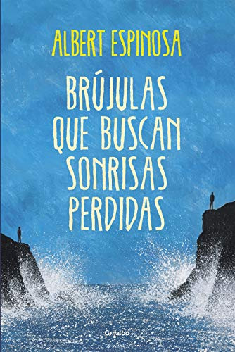 Brujulas Que Buscan Sonrisas Perdidas - Espinosa Albert