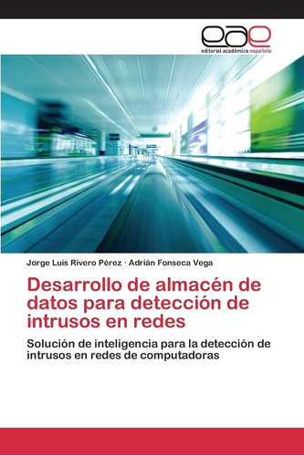 Libro: Desarrollo De Almacén De Datos Para Detección De Intr