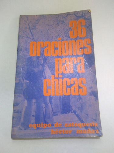 Libro 36 Oraciones Para Chicas. Usado. Ediciones Paulinas