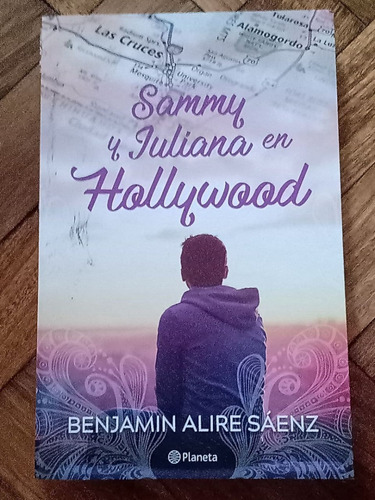 Libro Sammy Y Juliana En Hollywood Benjamín Alire Sáenz 