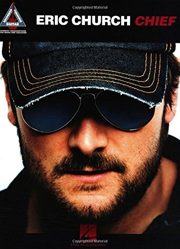 Eric Church  Chief (guitar Recorded Versions)