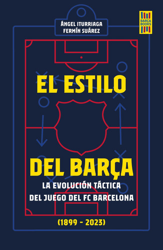 Libro El Estilo Del Barça De Iturriaga Ángel