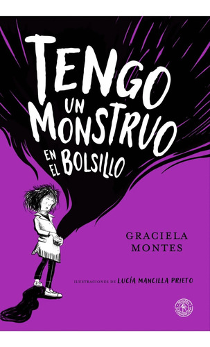 Tengo Un Monstruo En El Bolsillo - Graciela Montes