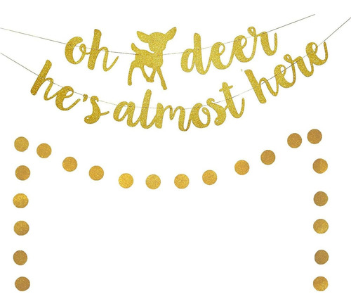 Oh Deer Banner, Oh Deer Hes Casmost Here Banner Para Decora