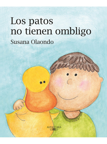 Patos No Tienen Ombligo / Susana Olaondo (envíos)