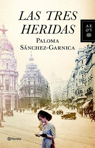 Tres Heridas, Las, De Paloma Sanchez-garnica. Editorial Planeta En Español