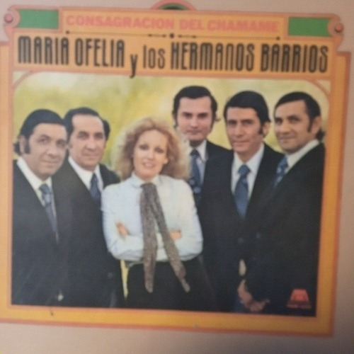 Maria Ofelia Y Los Hermanos Barrios Cd. Consagración Chamame