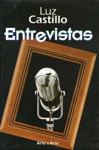 Entrevistas - Luz Castillo - Programa Radial  Arte X Arte