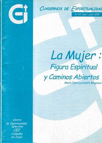 La Mujer : Figura Espiritual Caminos Abiertos / Lucchetti B.