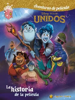 Libro Disney Pixar Unidos, La Historia De La Película