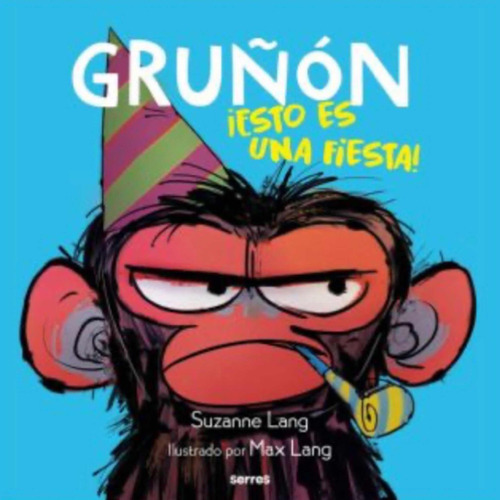 ¡esto Es Una Fiesta! Gruñón. 2 Libro Infantil