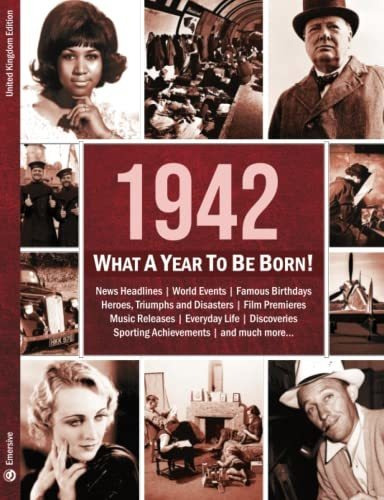 Book : 1942 What A Year To Be Born The Perfect Present For.