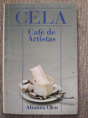 Café De Artistas - Camilo José Cela - Alianza Cien