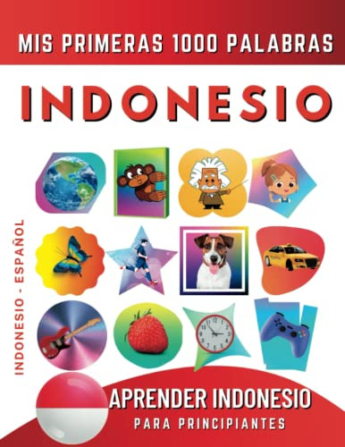 Aprender Indonesio Para Principiantes Mis Primeras 1000 Pala
