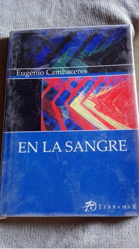 Eugenio Cambaceres, En La Sangre