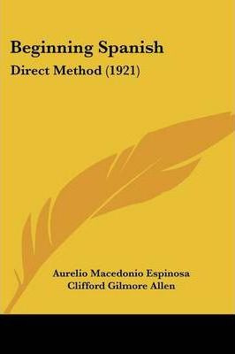 Libro Beginning Spanish - Aurelio Macedonio Espinosa