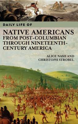 Libro Daily Life Of Native Americans From Post-columbian ...