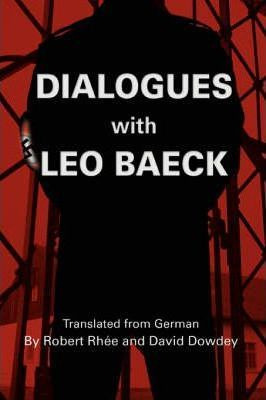 Libro Dialogues With Leo Baeck - Robert W Rhee