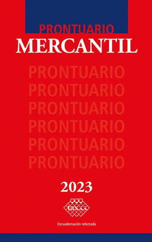 Prontuario Mercantil 2023:  aplica, de perez chavez, jose.  aplica, vol. No aplica. Editorial Tax Editores Unidos, tapa pasta blanda, edición 1 en español, 2023