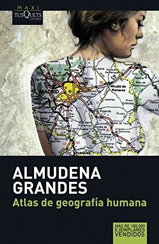 Atlas De Geografía Humana De Almudena Grandes- Tusquets