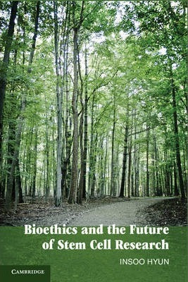 Bioethics And The Future Of Stem Cell Research - Insoo Hyun