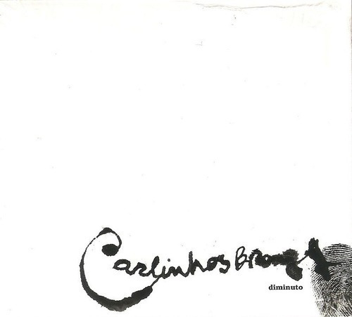 Cd Carlinhos Brow - Diminuto