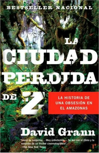 La Ciudad Perdida De Z - David Grann