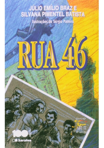 Livro Rua 46, De Julio Braz. Editora Saraiva Em Português